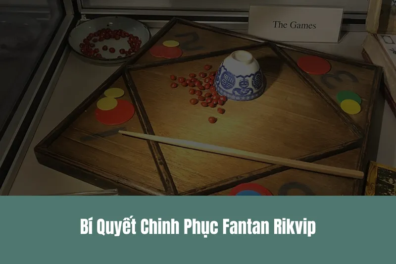 Fantan Rikvip Huyền Thoại Trở Lại Khám Phá Sức Hút Bất Tận