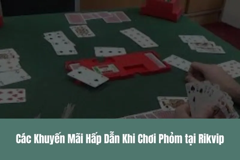 Phỏm Rikvip Giải Trí Đỉnh Cao, Rinh Quà Liền Tay