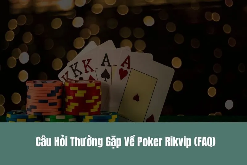 Poker Rikvip Sân Chơi Poker Chuyên Nghiệp