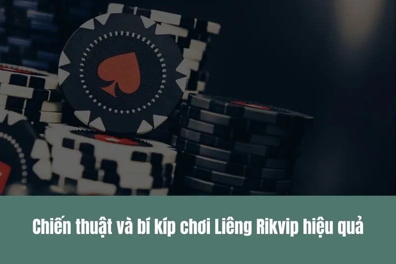 Liêng Rikvip Bí Kíp Chơi Liêng Rikvip Thắng Lớn