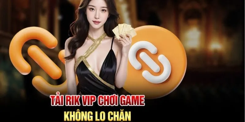 Tải app Rikvip