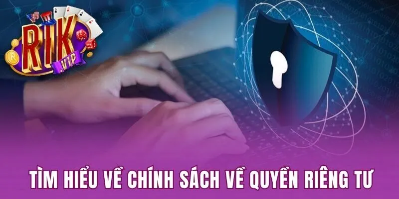 Những vi phạm của Quyền Riêng Tư Rikvip đưa ra